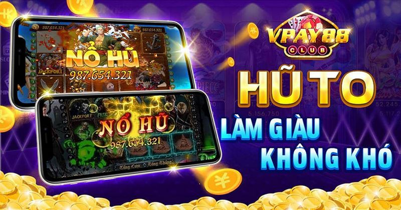 Vpay88 là cổng game nổ hũ tương đối uy tín đáng trải nghiệm