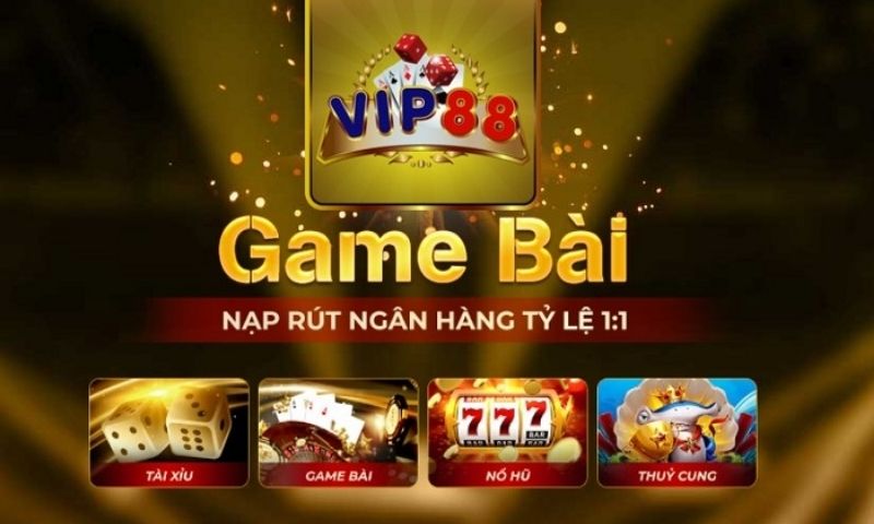 Nạp rút tiền Vip88 Club tỉ lệ 1:1