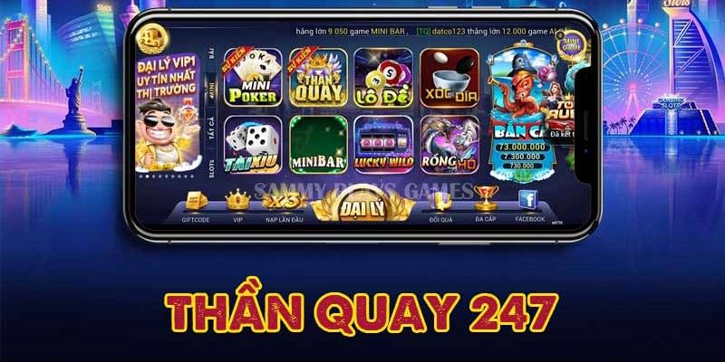 Tải Thần Quay 247 cho điện thoại